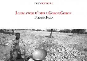 I cercatori d’oro a Goron Goron. Burkina Faso
