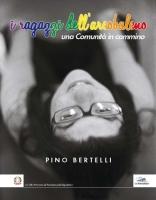 I ragazzi dell’arcobaleno. Una comunità in cammino