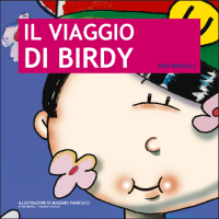 IL VIAGGIO DI BIRDY. Nella terra della gioia