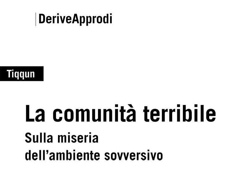 Tiqqun - La comunità terribile