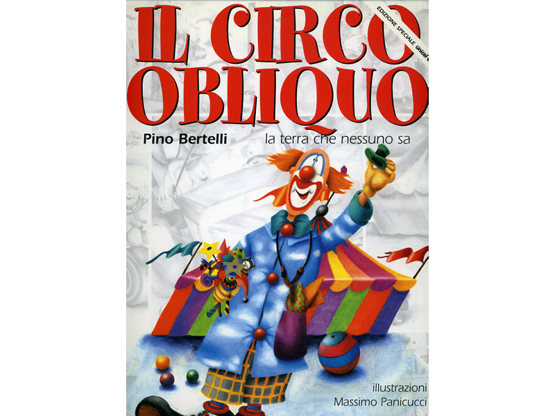 Il circo obliquo. La terra che nessuno sa