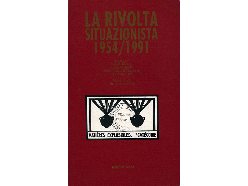 La rivolta situazionista, 1954-1991